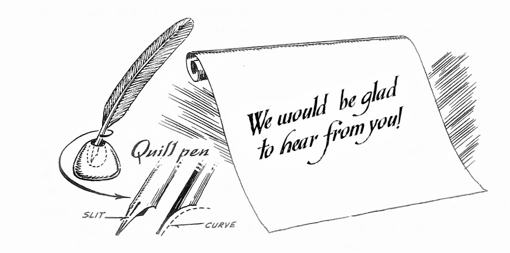 Quill pen and inkwell next to a scroll saying: We would be glad to hear from you!