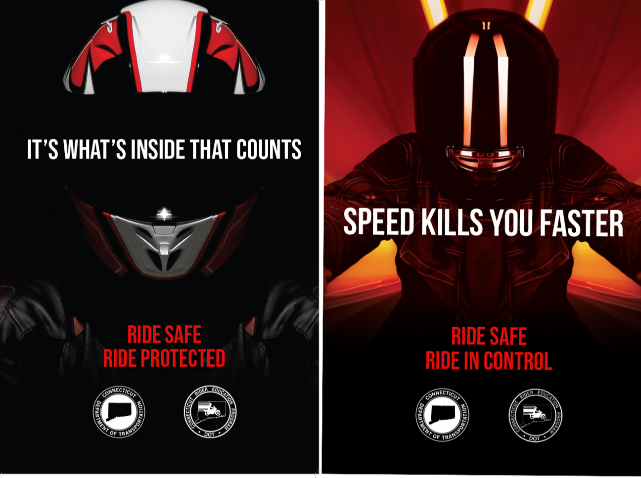 its whats inside that count - speed kills you faster - ride safe ride protected - ride safe ride in control