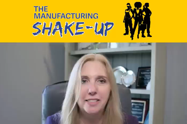The Manufacturing Shake-up Podcast with Kelli-Marie Vallieres 